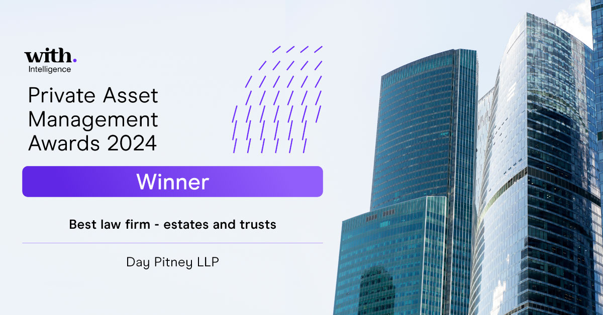 Day Pitney Secures "Best Law Firm Estates and Trusts" Award at the